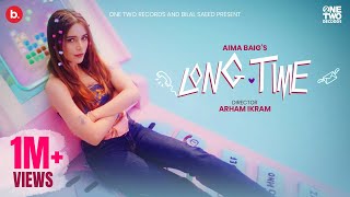 Long Time Official Music Video Aima Baig  The Breakup Song [upl. by Inhsor]