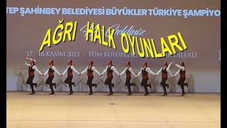 AĞRI HALK OYUNLARI AĞRI KARAKÖSE SANAT SPOR KULÜBÜ [upl. by Yhtrod]