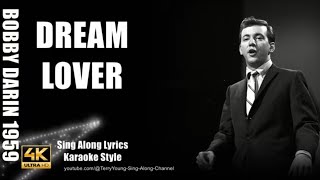 Bobby Darin 1959 Dream Lover 4K UHD Lyrics mp4 [upl. by Delilah]