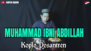 MUHAMMAD IBNI ABDILLAH  KOPLO AGAIN  FULL JAPP [upl. by Wartow10]