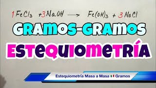 ESTEQUIOMETRÍA Gramos a Gramos paso a paso [upl. by Adnolat500]