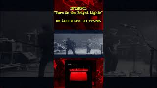 INTERPOL  Turn On the Bright Lights  ÁLBUM 177 interpol [upl. by Anotyal]