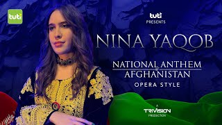 National Anthem of Afghanistan  Opera Style  Nina Yaqob  Official Video  سرود ملی افغانستان [upl. by Hewes572]