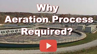 Why Aeration Process in Wastewater Treatment is Required [upl. by Alastair]