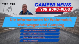 Camper News das neue Format bei womovlog Informationen für Wohnmobil Wohnwagen Camping [upl. by Ober]