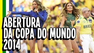 ABERTURA DA COPA DO MUNDO 2014 HD HUE  WORLD CUP 2014 Opening Ceremony [upl. by Gerek637]