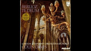 Berlioz  London Symphony Orchestra amp Chorus Colin Davis quotTe Deumquot  recorded from vinyl [upl. by Price]