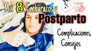 Recordando Complicaciones en mis 8 Embarazos y Postparto [upl. by Nnaihs]