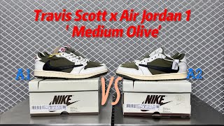 Travis Scott x Air Jordan 1  Medium Olive  Flightkickzs A1 vs V2 batches Comparison [upl. by Anirtruc589]