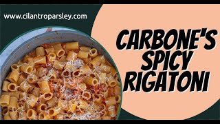 Carbones Spicy Rigatoni [upl. by Elokin415]