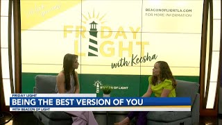 Friday Light Being The Best Version Of You [upl. by Terb]