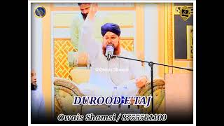 Durood e Taj  By Owais Raza Qadri [upl. by Sivar]