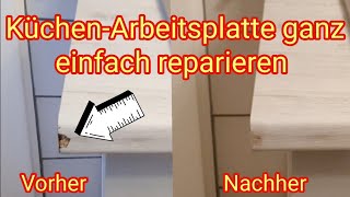 KüchenArbeitsplatte reparieren  Anleitung Tipps Infos amp Hilfe Tutorial [upl. by Zrike]