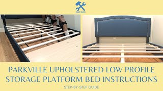 Parkville Upholstered Low Profile Storage Platform Bed Assembly Instructions Step by Step Guide [upl. by Nalro566]