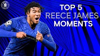 Reece James Top 5 Chelsea Moments So Far  Chelsea Tops [upl. by Emerej]