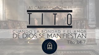 Cuando la Bondad y el Amor de Dios se Manifiestan  Tito 347  Ps Melvin Calimag [upl. by Watters]