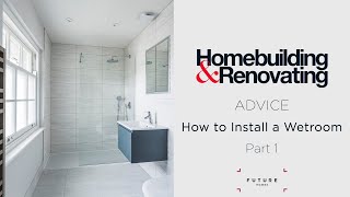 ADVICE  How to Install a Wetroom  PART 1  Homebuilding amp Renovating [upl. by Nnylsoj]