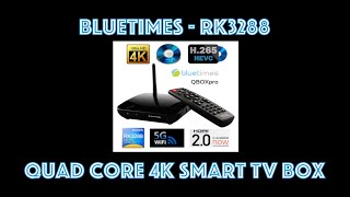 Bluetimes RK3288 Mali T764 Quad Core 4K Smart TV Box  Unboxing amp Full Review [upl. by Ahsikat506]