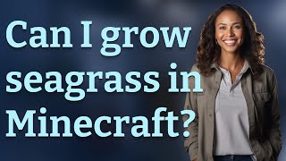 Can I grow seagrass in Minecraft [upl. by Kemppe]