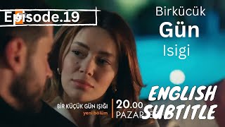 Birkucuk Gun Isigi Episode 19 with ENGLISH SUBTITLE Trailer [upl. by Ekyt]