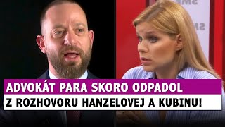 Advokát Para skoro ODPADOL z rozhovoru advokáta Čurillovcov Kubinu s Hanzelovou [upl. by Portuna]