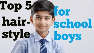 Top 5 trending school hairstyle for boys [upl. by Riki]