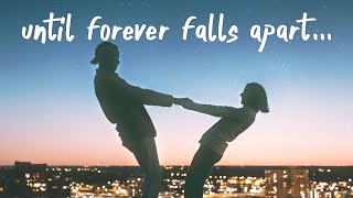 Ashe amp FINNEAS  Till Forever Falls Apart Lyrics [upl. by Yrrem]