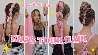 🌟ERAS TOUR HAIRSTYLES🌟3 hair ideas for Taylor Swift concert 2024🌟 DIY tinsel concert hairstyle [upl. by Aissenav]