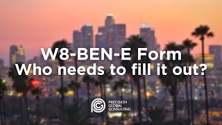 Who needs to fill out the W8 BEN E form [upl. by Rinee179]