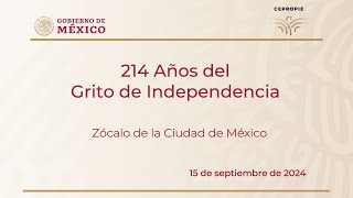 214 Años del Grito de Independencia Zócalo de la Ciudad de México 15 de septiembre de 2024 [upl. by Leur]