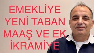 SON DAKİKA EMEKLİYE TABAN MAAŞ ZAM YASASI VE İKRAMİYE TEBLİĞİ GELİYOR [upl. by Ym172]