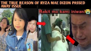 JUST IN THE TRUE REASON OF RYZA MAE DIZON PASSED AWAY [upl. by Borek]