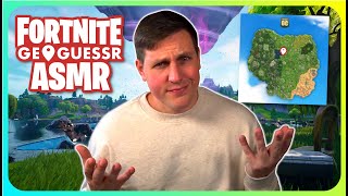 ASMR Fortnite But Its Geoguessr PART 6 [upl. by Levana]