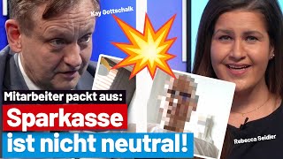 Skandal Wie neutral ist die Sparkasse Zeuge packt aus Kay Gottschalk im InterviewRebecca Seidler [upl. by Azerila266]