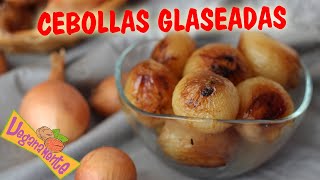 CEBOLLAS GLASEADAS Cómo Hacerlo de Forma Fácil  Veganamente [upl. by Guod831]