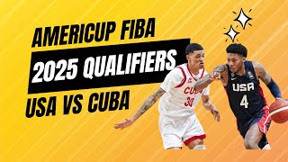 Americup 2025 Fiba Qualifiers USA vs Cuba [upl. by Nailimixam88]