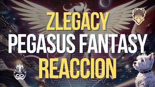 ZLEGACY  PEGASUS FANTASY FT MAUREN MENDO 😱REACCION 🤘 ZLegacyOficial [upl. by Mcclees]