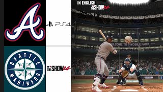 IN ENGLISH  ATLANTA BRAVES  SEATTLE MARINERS  MLB THE SHOW 24 [upl. by Shoemaker]