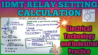 Relay setting calculationIDMT relayProtectionElectrical Technology and Industrial Practice [upl. by Inoek991]