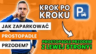 Jak zaparkować prostopadle przodem z lewej strony Instruktaż HD [upl. by Garin]