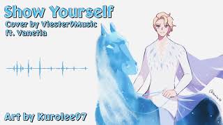 Show Yourself Male Cover Frozen 2 Cover by Viester9 Ft Vanetia [upl. by Anis]