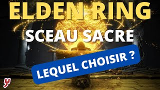 ELDEN RING  GUIDE pour CHOISIR son SCEAU SACRE [upl. by Soalokcin779]