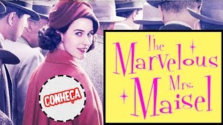 Você TEM que conhecer essa SÉRIE  The Marvelous Mrs Maisel [upl. by Slavin605]