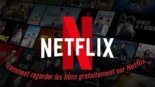 comment regarder les films gratuitement sur Netflix [upl. by Mcgannon]