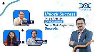 INI SS April 24 DM Exam Success Top Rankers Share Their Preparation Secrets with Dr Rahul Rajeev [upl. by Stenger]