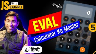 Eval in JavaScript with Example Calculator  Dynamic Code Execution  Part 5  हिंदी  اردو [upl. by Oigile]