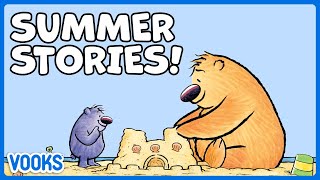 Summer Stories for Kids  Read Aloud Kids Books  Vooks Narrated Storybooks [upl. by Niatsirhc]