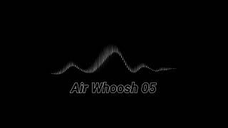 Air Whoosh Sound Effects  Air Whoosh 5 [upl. by Edric]