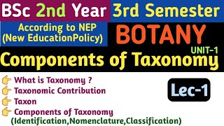 BSc 2nd Year 3rd Semester Botany Unit 1  Components of Taxonomy in Hindi  Components of Taxonomy [upl. by Atiuqihs]