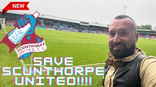 A CLUB ON THE BRINK OF EXTINCTION Save SCUNTHORPE UNITED now [upl. by Zarah492]